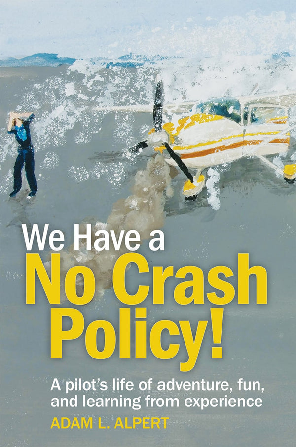 We Have a No Crash Policy - ASA Books