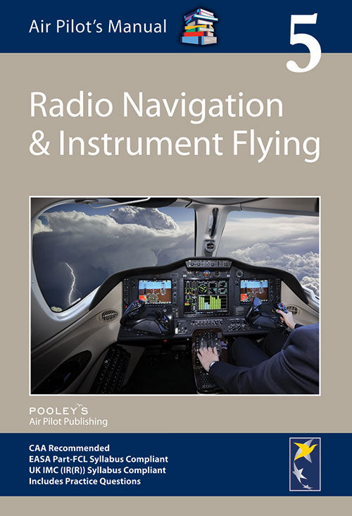 Pooleys Air Pilot's Manual Radio Navigation & Instrument Flying Volume 5