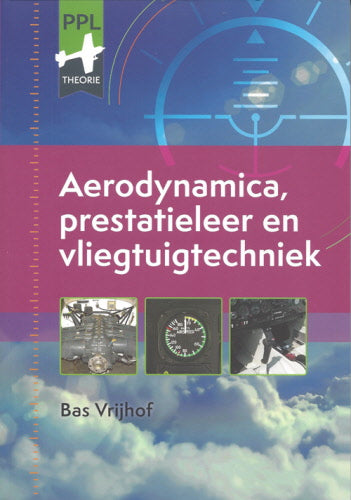 PPL/LAPL Aerodynamica, prestatieleer en vliegtuigtechniek